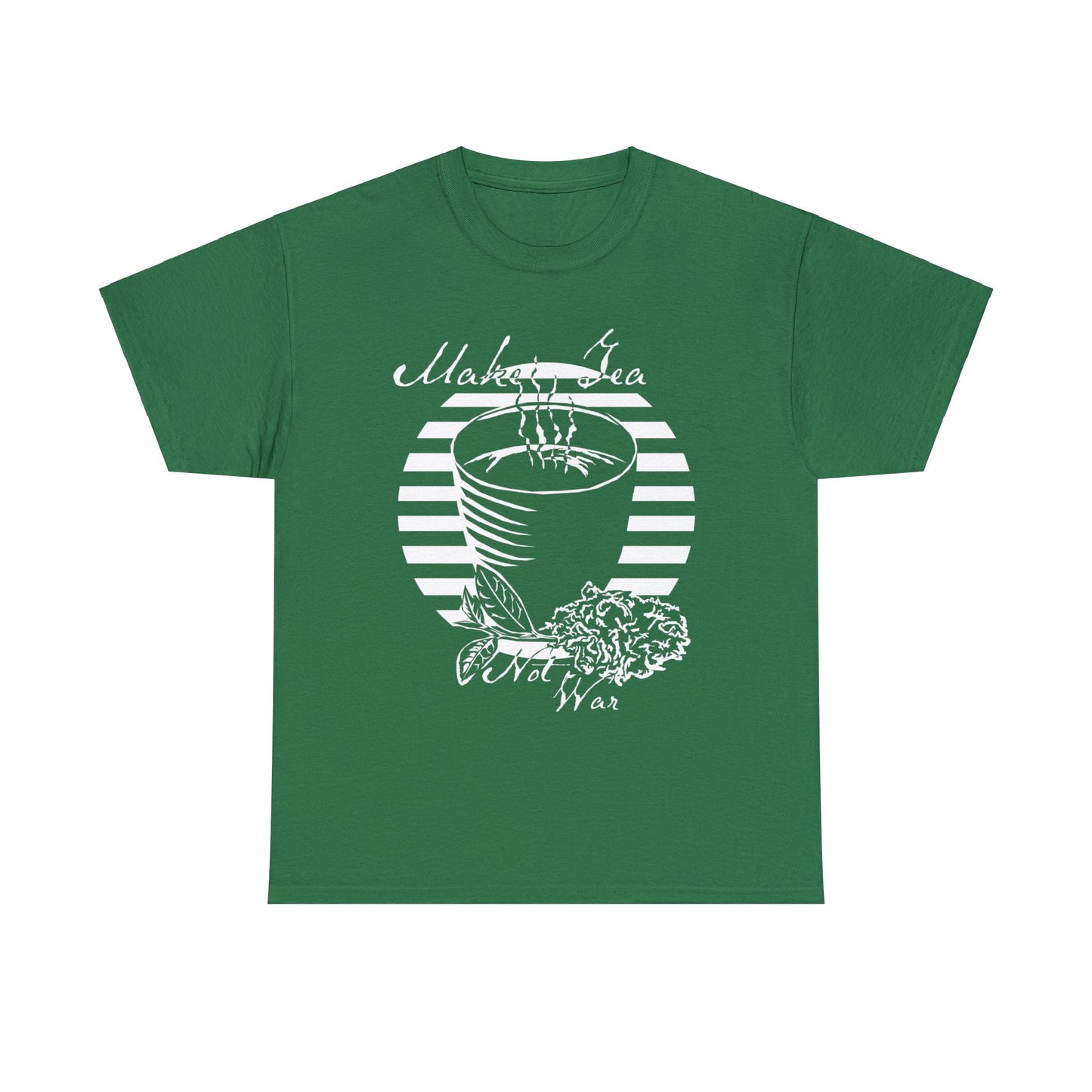 Make Tea Not War -White Design on Unisex Heavy Cotton Tee